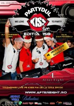 Partydul Kiss FM în After Eight din Cluj-Napoca