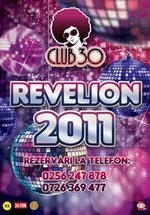 Revelion 2011 la Club 30 din Timişoara