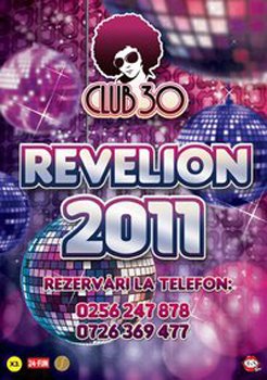 Revelion 2011 la Club 30