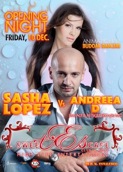 Sasha Lopez and Andreea D la Club Sweet Escape din Craiova
