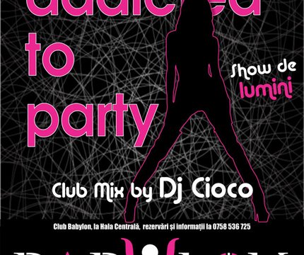 Addicted to party