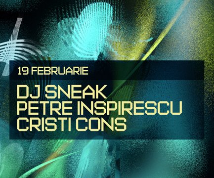 Dj Sneak, Petre Inspirescu & Cristi Cons