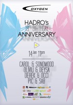 Hadro’s Birthday Party la Club Oxygen din Bucureşti