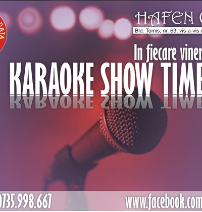 Karaoke Show Time la Hafen Cafe din Constanţa