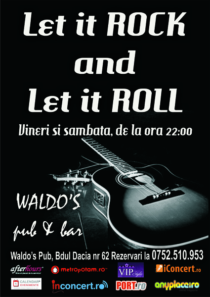 Let it Rock and let it Roll la Waldo’s Pub din Bucureşti