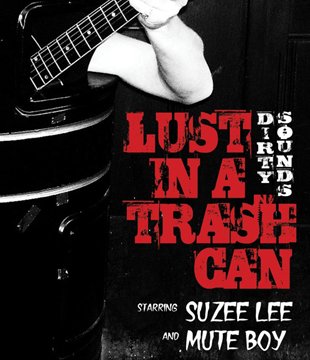 Lust in a trashcan