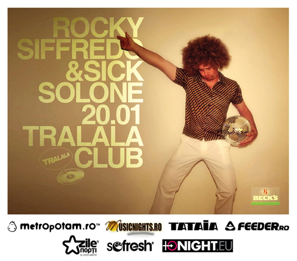 Rocky Siffredo & Sick Solone la Tralala Club din Bucureşti
