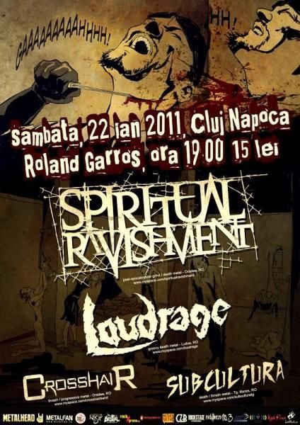 Spiritual Ravishment, Loudrage, Crosshair & Subcultura