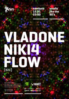 Vladone, Niki4 & Flow