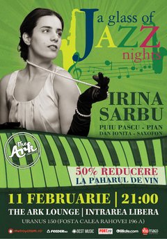 A glass of Jazz – Irina Sarbu – The Ark Bucuresti