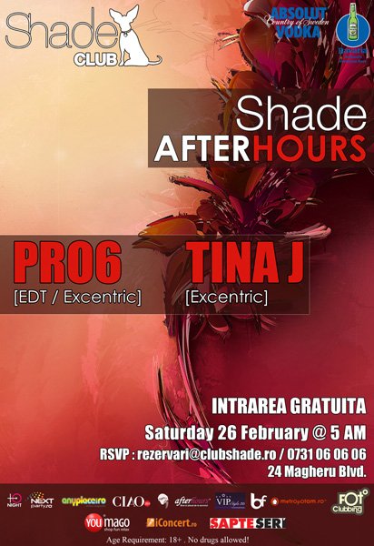 PRO6 & TINA Club Shade Bucuresti