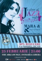 Mara & Kult Studio la „A glass of Jazz” în The Ark din Bucureşti