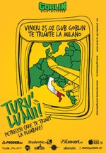 Turu’ Lumii – Milano în Club Goblin din Bucureşti
