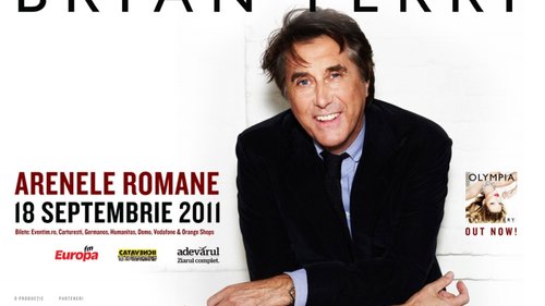 BRYAN FERRY _ 18 Sep _ Bucuresti