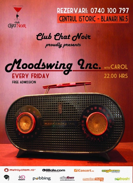 Moodswing inc. with Carol în Club Chat Noir din Bucureşti