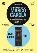 Marco Carola, Tini, Livio & Roby Kristal Glam Club Bucuresti