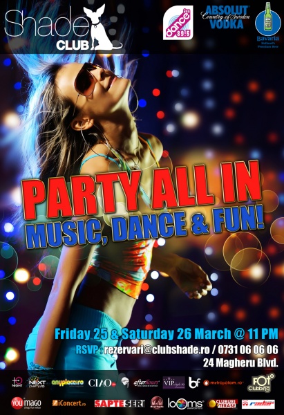 Party All In în Club Shade din Bucureşti