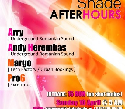 Shade AFTERHOURS 10 Aprilie