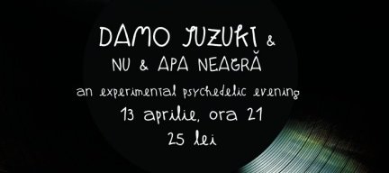 Damo Suzuki şi Nu & Apa Neagra în Club Control din Bucureşti