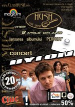 Concert byron în Club Hush din Piteşti