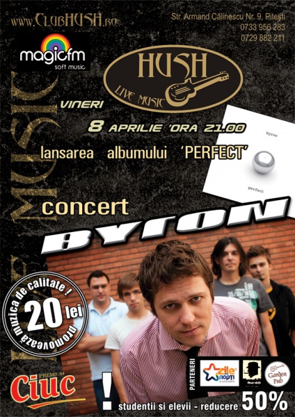 Concert byron în Club Hush din Piteşti
