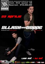 Sllash&Doppe în Season Club din Oneşti