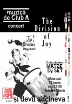Concert The Division of Joy în Club A din Bucureşti
