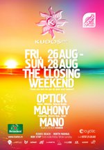 26-28 August  – Optick- Mahony -Mano