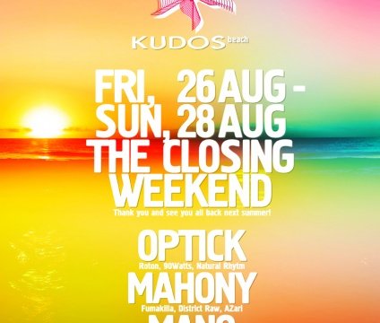 26-28 August  – Optick- Mahony -Mano
