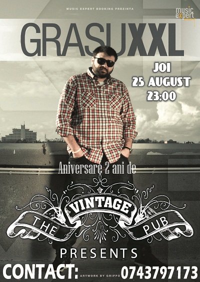 Aniversare 2 ani de Vintage, concert  Grasu XXL