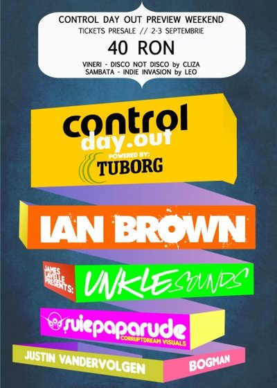 Control Day Out Preview Weekend în Club Control din Bucureşti