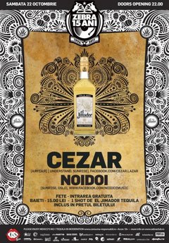 Sambata 22 Octombrie Cezar NoiDoi Syl @ Zebra Club Bacau