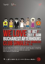 We love Bucharest afterhours în Club Single din Bucureşti