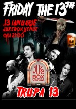 Concert Trupa 13 în Club Jukebox din Bucureşti