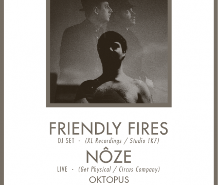Ianuarie 20 – Friendly Fires, Noze