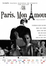 Paris, mon amour – la Teatrul Naţional de Operetă Bucureşti