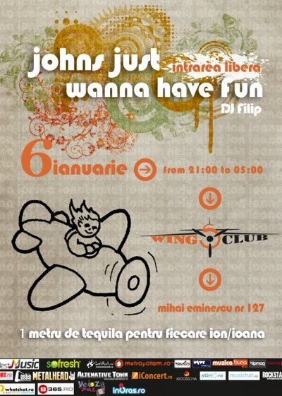 Johns Just Wanna Have Fun! în Club Wings din Bucureşti