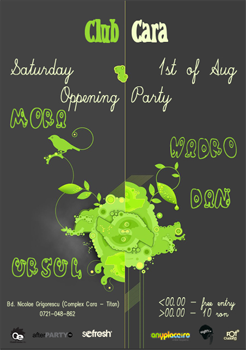 Opening Party in Club Cara din Bucuresti