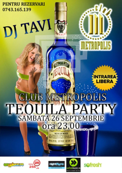 Tequilla Party in Club Metropolis din Bucuresti