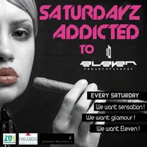 Saturdayz addicted to in Club Eleven din Bucuresti