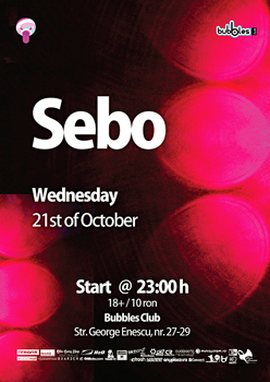 Sebo in Bubbles Club din Bucuresti