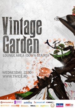 Vintage Garden în Club Twice din Bucureşti