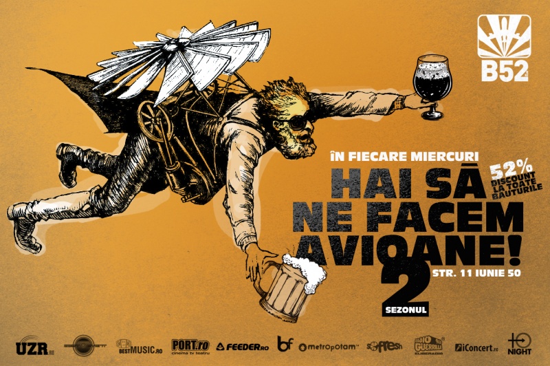 Hai să ne facem avioane în Club B52 din Bucureşti
