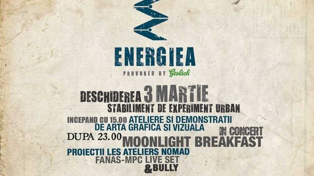 Energiea – Deschidere – 3 Martie