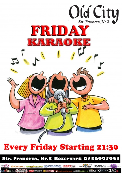 Friday Karaoke în Old City Franceză din Bucureşti