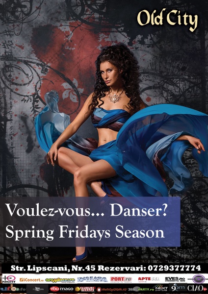 Voulez-vous…danser? Spring Fridays Season în Old City Lipscani din Bucureşti
