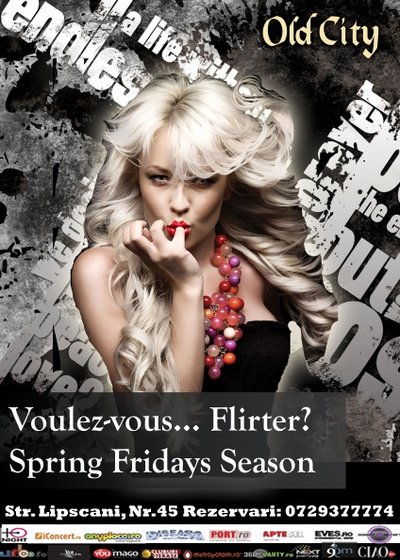 Voulez-vous…flirter? Spring Fridays Season în Old City Lipscani din Bucureşti