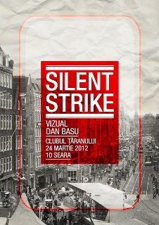 Silent Strike la Clubul Ţăranului Român din Bucureşti