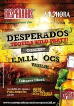 Concert E.M.I.L. & O.C.S. la Desperados Tequila Wild Party în Vama Veche