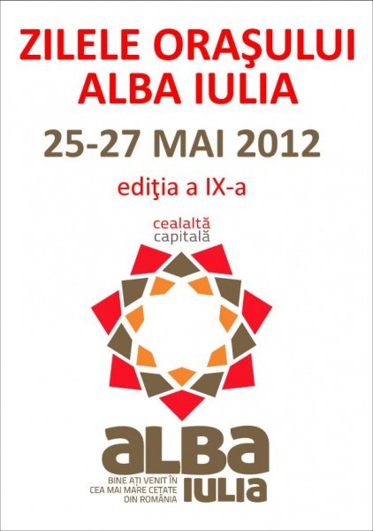 Zilele Orasului Alba Iulia 2012